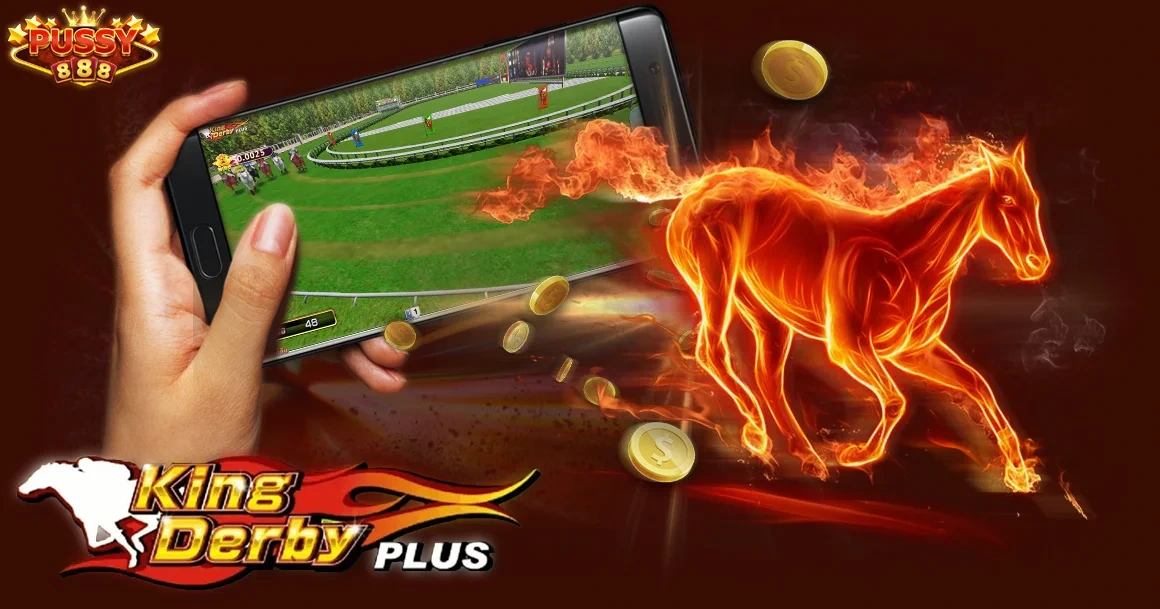 Pussy888-King-Derby-Plus